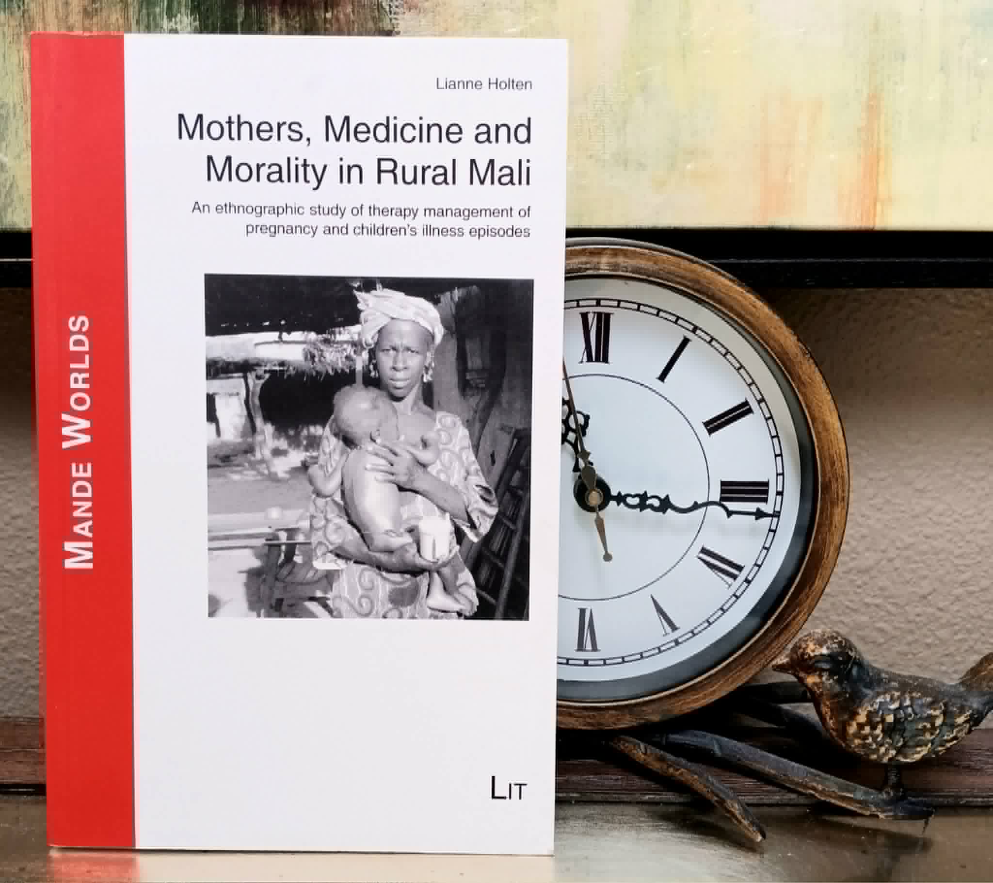 Mothers, medicine and morality in rural Mali: an ethnographic study of therapy management of pregnancy and childrens illness episodes