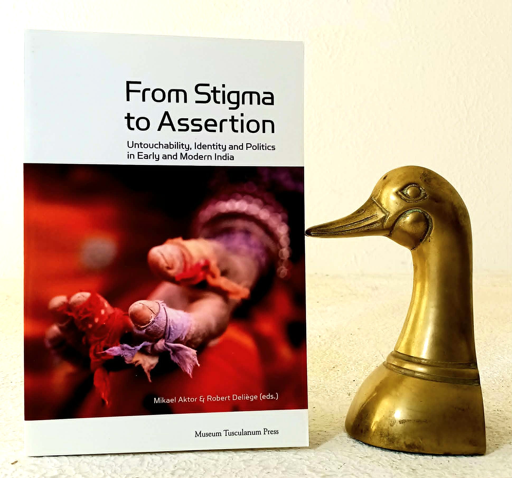 Image for From Stigma to Assertion: Untouchability, Identity and Politics in Early Modern India From Stigma to Assertion: Untouchability, Identity and Politics in Early Modern India
