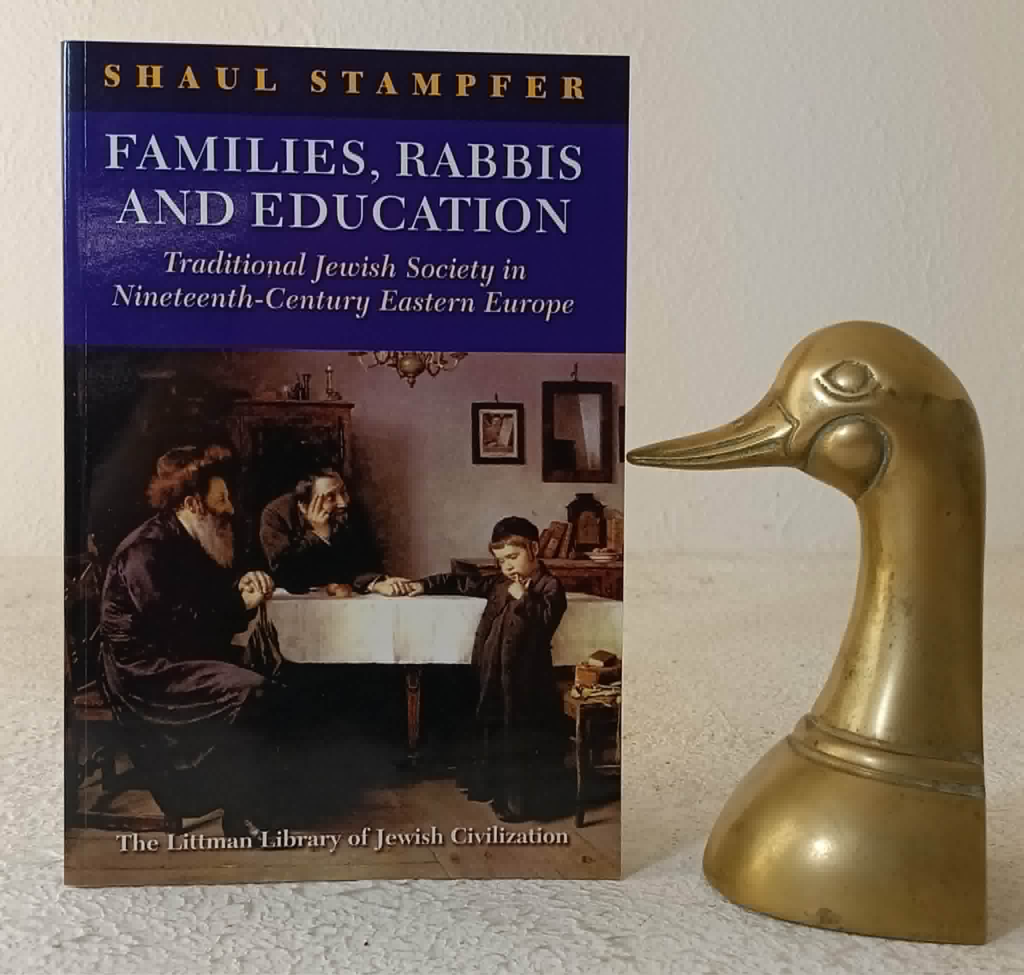 Families, Rabbis and Education: traditional Jewish Society in nineteenth-century Eastern Europe