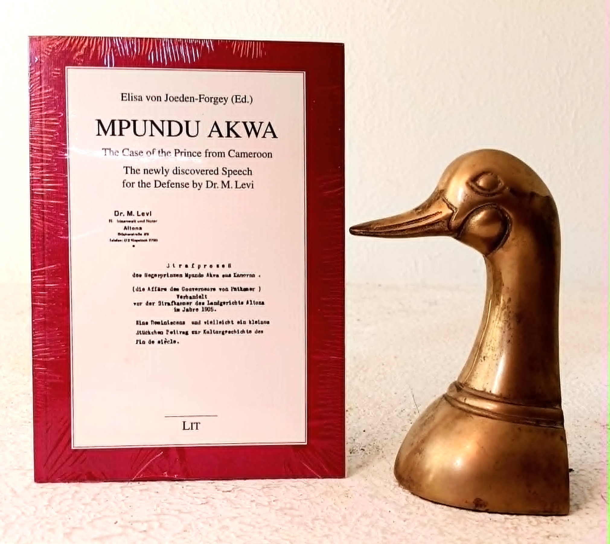 Mpundu Akwa: the case of the Prince from Cameroon--the newly discovered Speech for the Defense by Dr. M. Levi