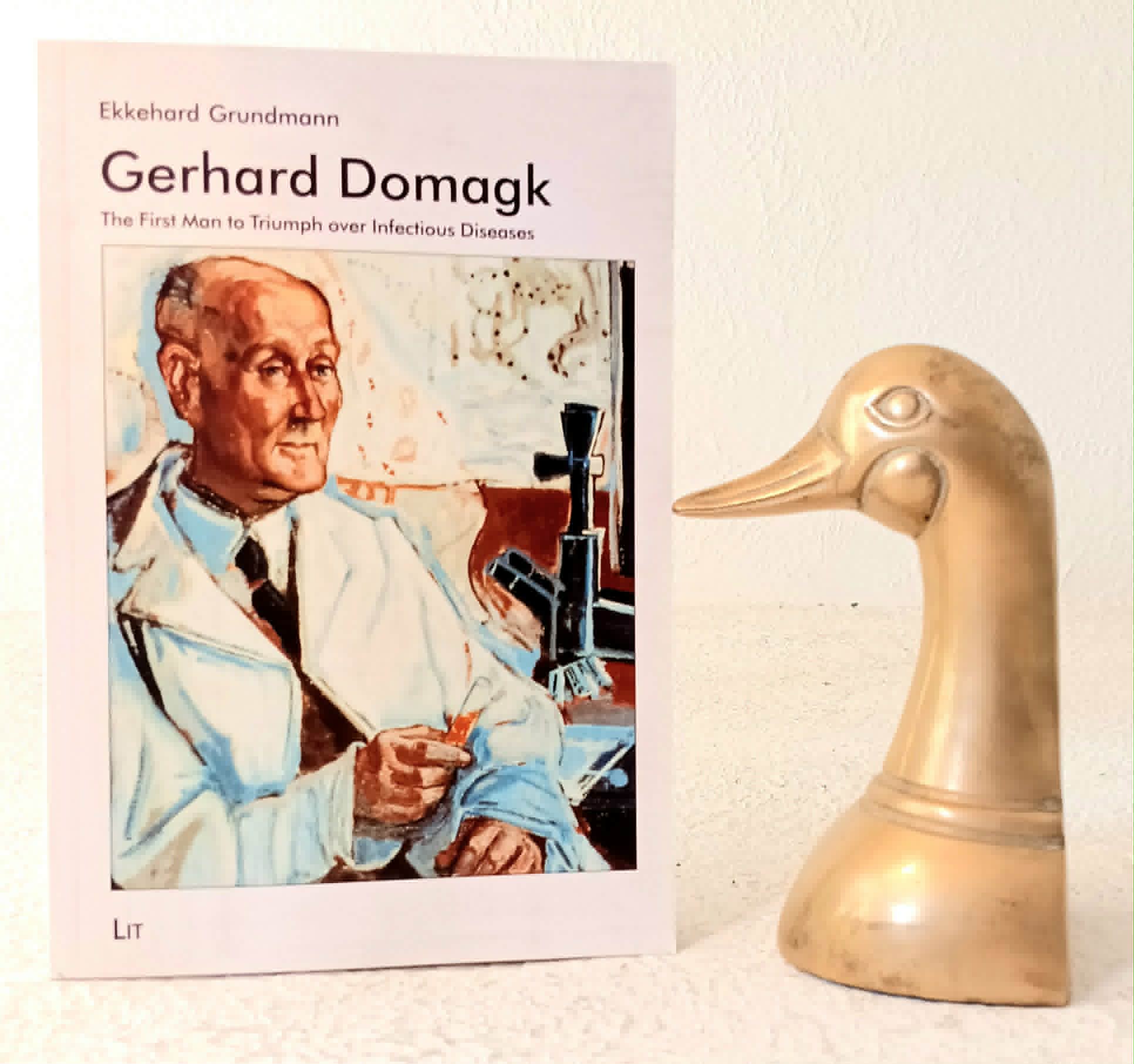 Gerhard Domagk: The First Man to Triumph over Infectious Diseases
