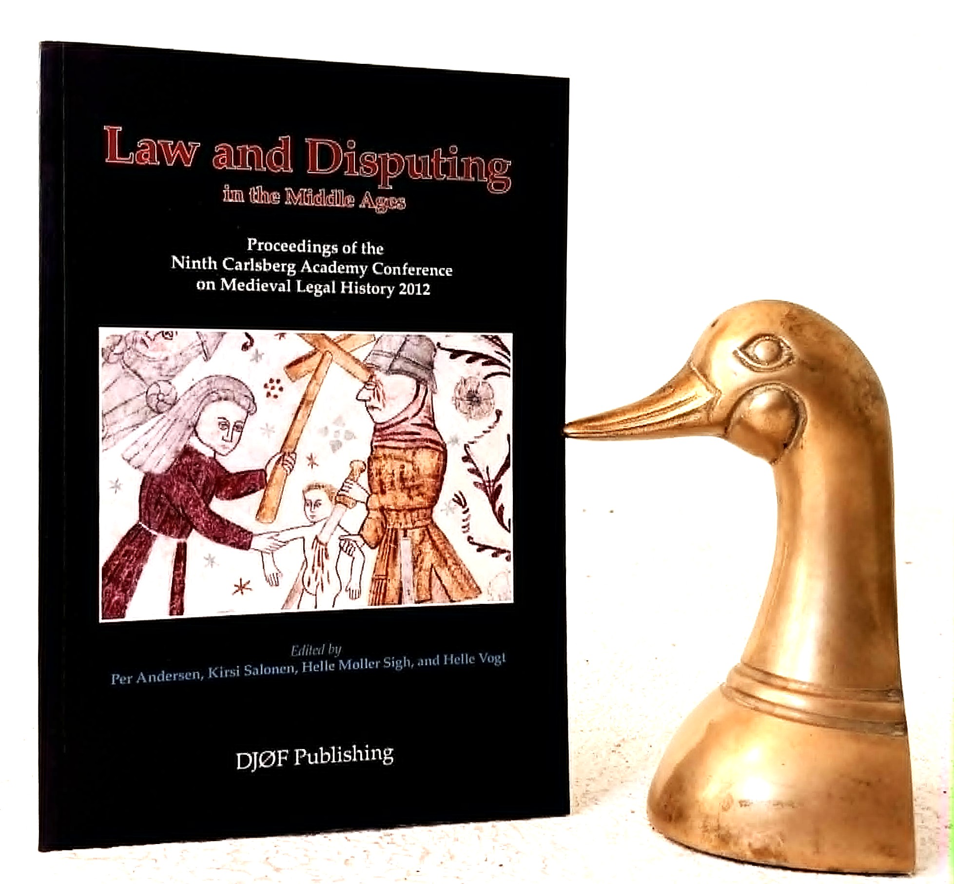 Image for Law and Disputing in the Middle Ages: Proceedings of the Ninth Carlsberg Academy Conference on Medieval Legal History 2012 Law and Disputing in the Middle Ages: Proceedings of the Ninth Carlsberg Academy Conference on Medieval Legal History 2012