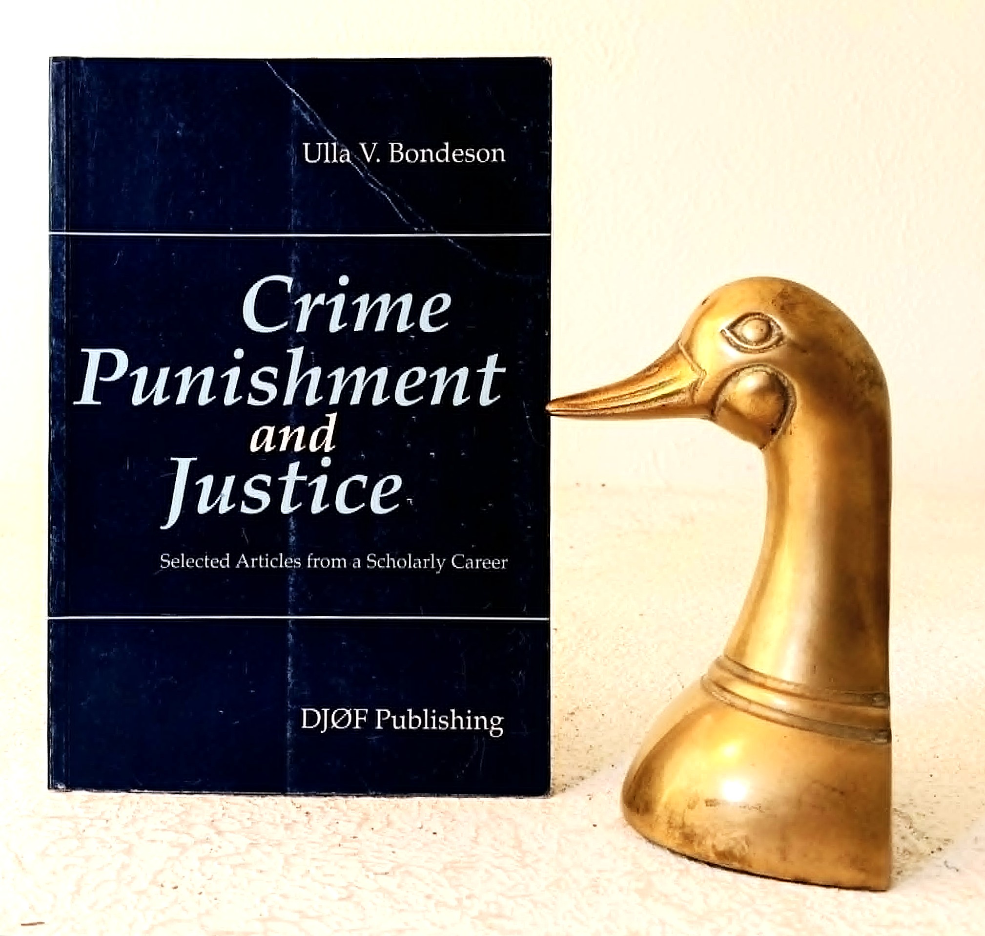 Image for Crime, Punishment and Justice: Selected Articles from a Scholarly Career Crime, Punishment and Justice: Selected Articles from a Scholarly Career