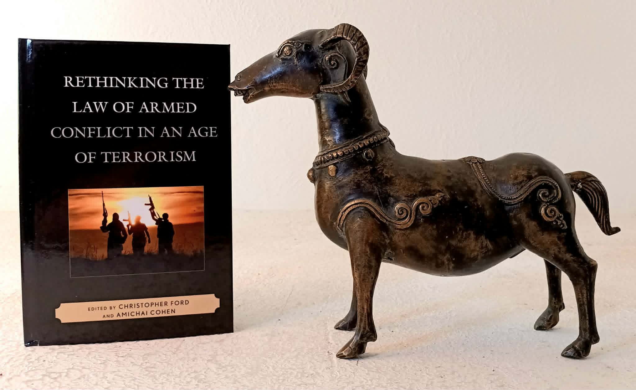 Image for Rethinking the Law of Armed Conflict in an Age of Terrorism Rethinking the Law of Armed Conflict in an Age of Terrorism