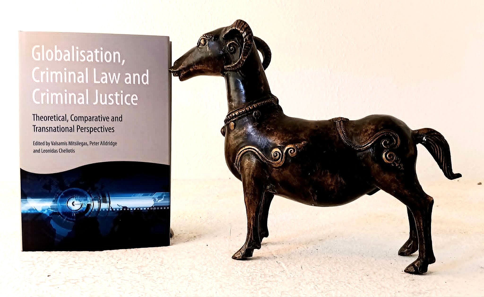 Image for Globalisation, Criminal Law and Criminal Justice: Theoretical, Comparative and Transnational Perspectives Globalisation, Criminal Law and Criminal Justice: Theoretical, Comparative and Transnational Perspectives