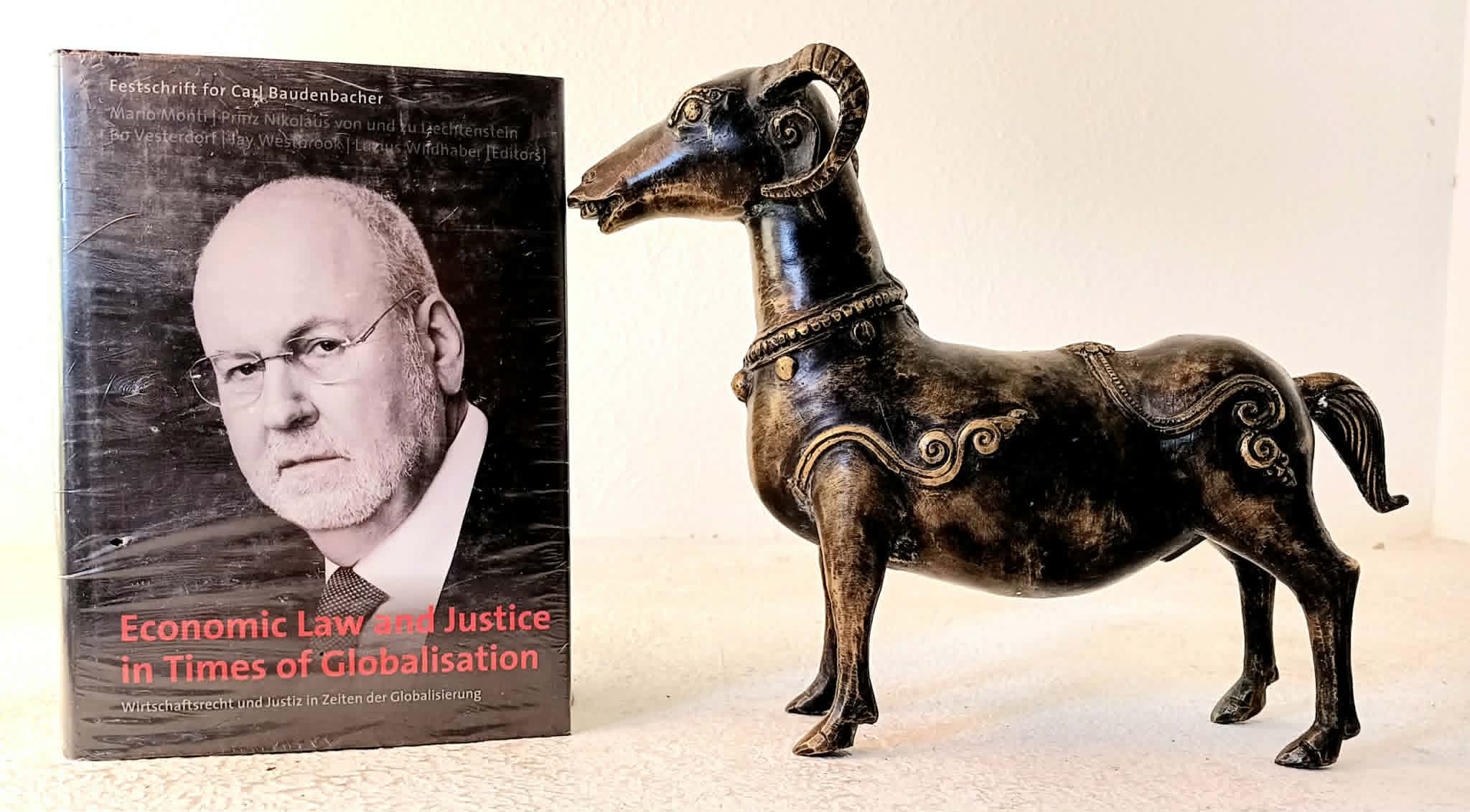 Image for Economic law and justice in times of globalisation Wirtschaftsrecht und Justiz in Zeiten der Globalisierung Economic law and justice in times of globalisation Wirtschaftsrecht und Justiz in Zeiten der Globalisierung