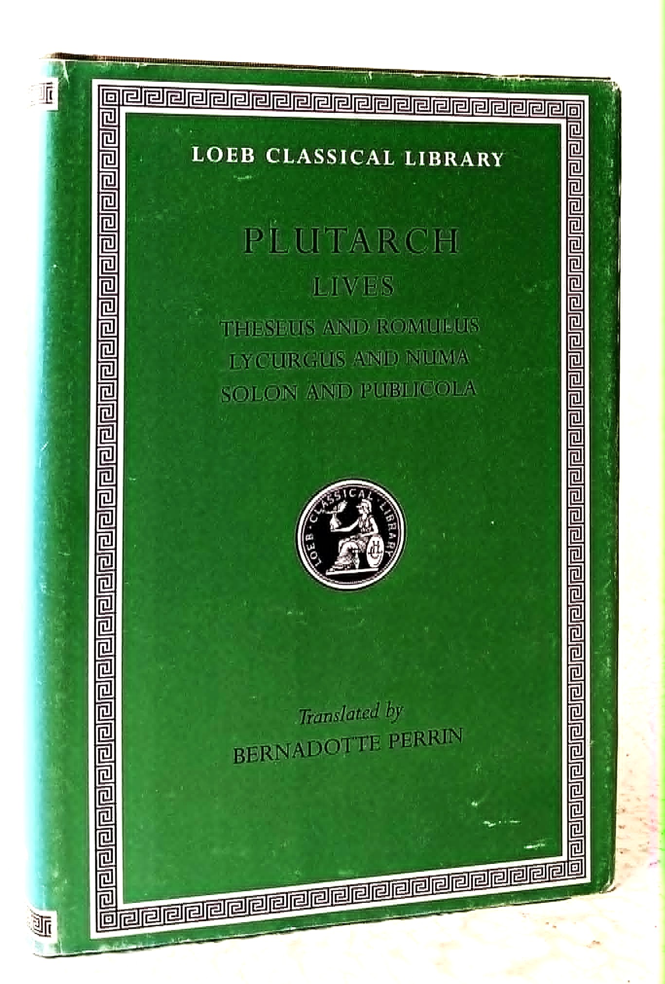 Image for Plutarch Lives, Volume I, Theseus and Romulus, Lycurgus and Numa, Solon and Publicola Plutarch Lives, Volume I, Theseus and Romulus, Lycurgus and Numa, Solon and Publicola
