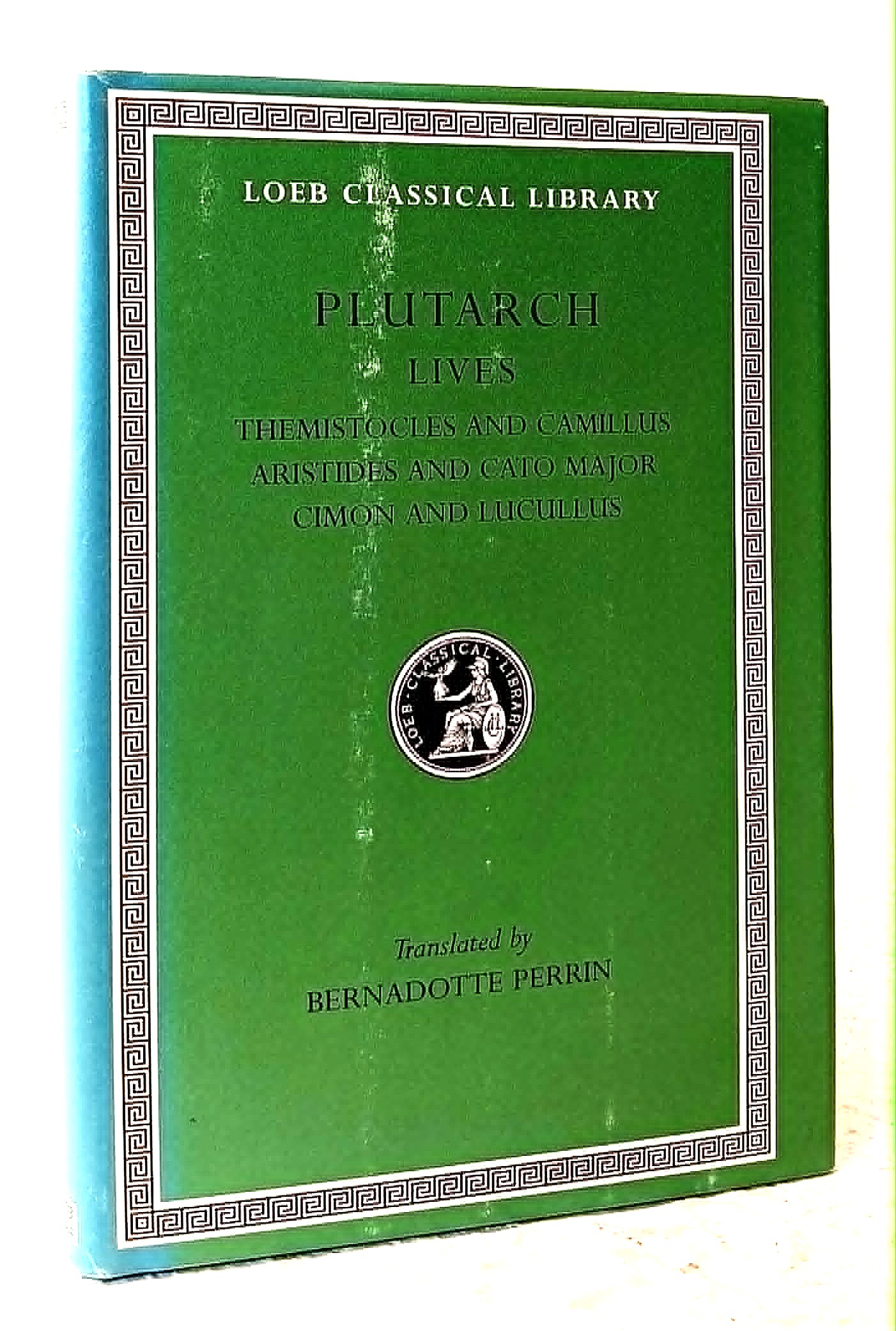 Image for Plutarch Lives, Themostocles and Camillus; Aristides and Cato Major; Cimon and Lucullus Plutarch Lives, Themostocles and Camillus; Aristides and Cato Major; Cimon and Lucullus
