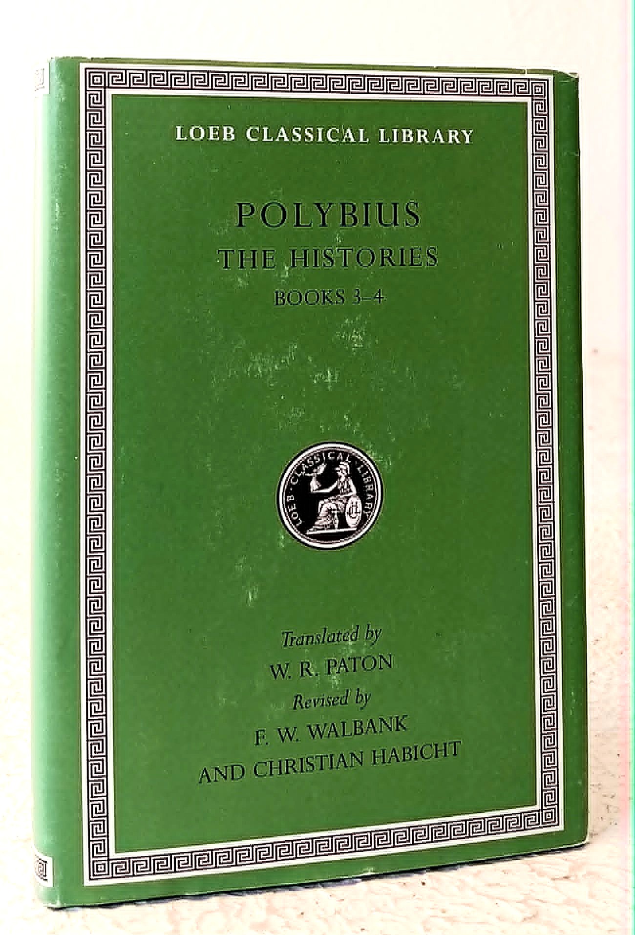 Image for Polybius, the Histories, Volume III of six volumes Polybius, the Histories, Volume III of six volumes